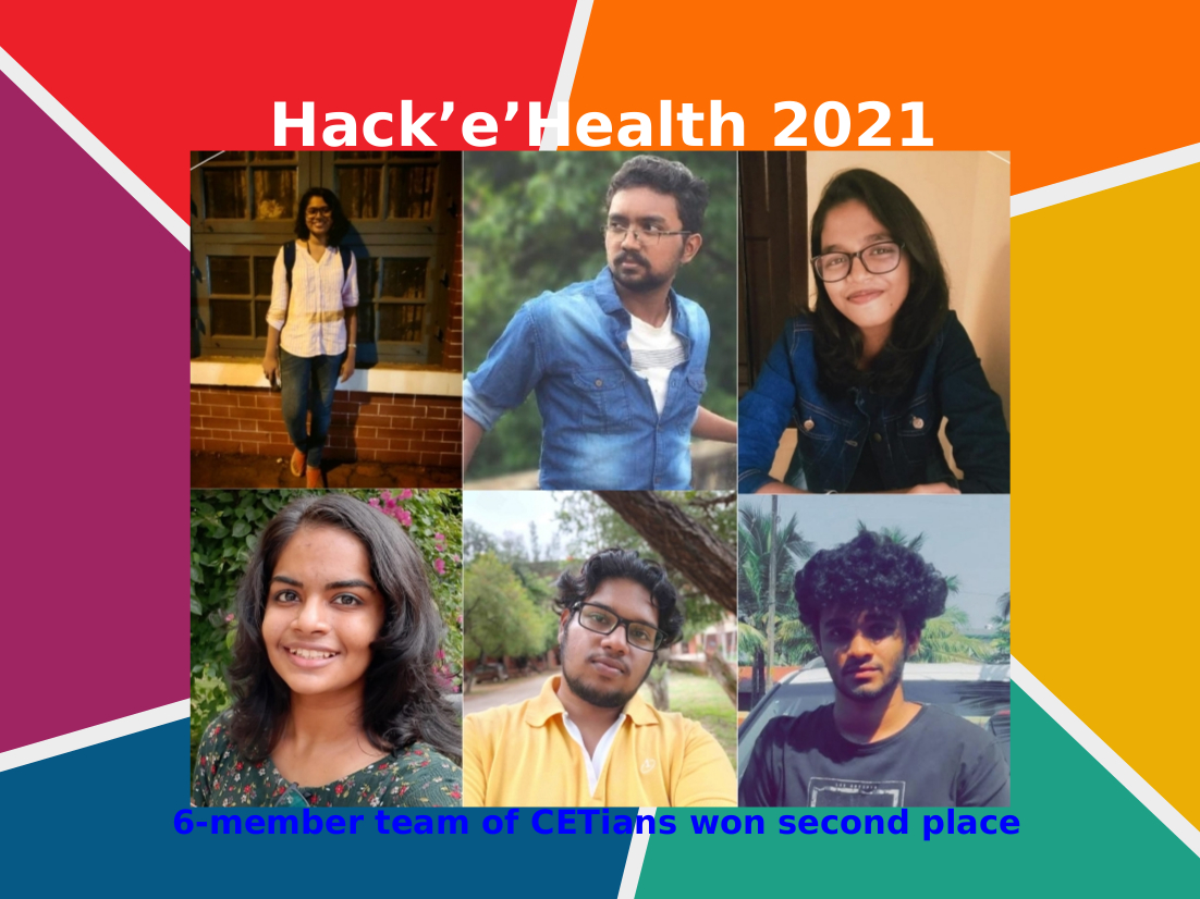An interdepartmental 6-member team of CETians won second place in Hack’e’Health 2021